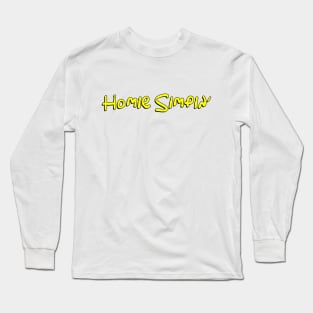 Homie Simpin' Long Sleeve T-Shirt